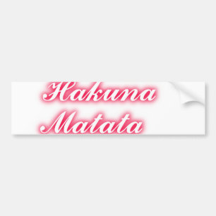 Valentine Tip: Hakuna Matata Funny Text Skriv ut Bildekal