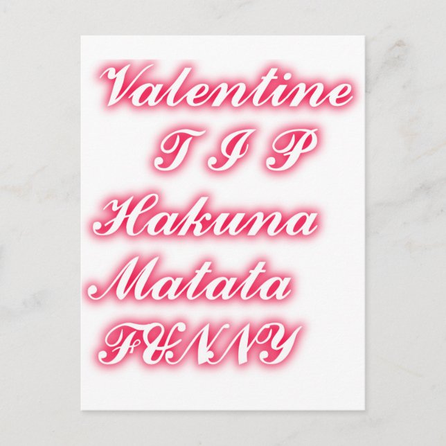 Valentine Tip: Hakuna Matata Funny Text Skriv ut Helg Vykort (Framsida)