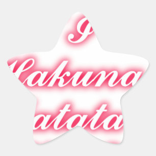 Valentine Tip: Hakuna Matata Funny Text Skriv ut Stjärnformat Klistermärke