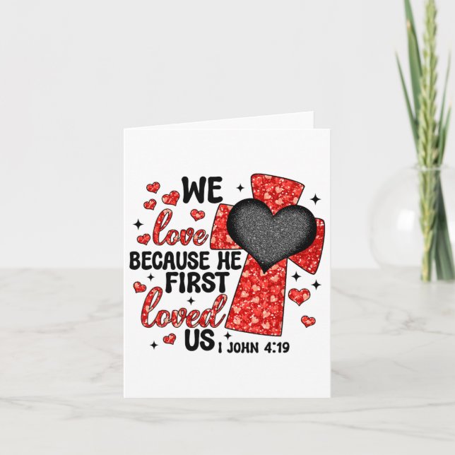 Valentine Vi älskar eftersom han först älskade oss Kort (Framsida)