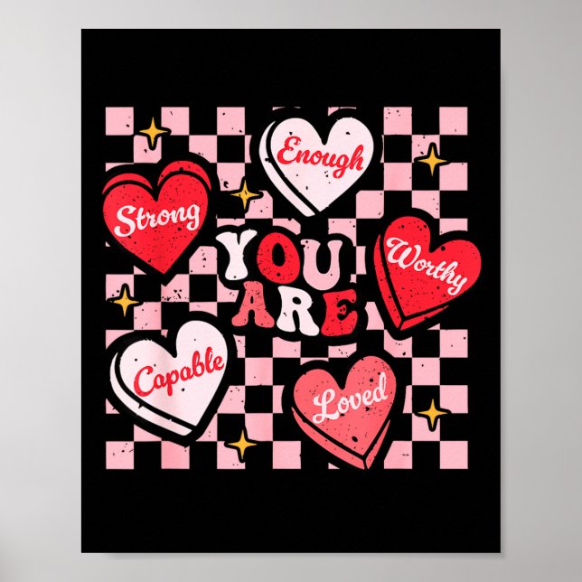 Valentine You Are Loved Worthy Enough Candy Heart  Poster (Framsidan)