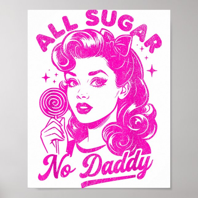 Valentine's Day All Sugar No Daddy Single Life Fun Poster (Framsidan)