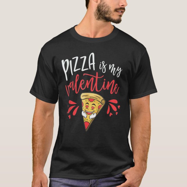 Valentines Day  Boys Kids Pizza Is My Valentine 1 T Shirt (Framsida)