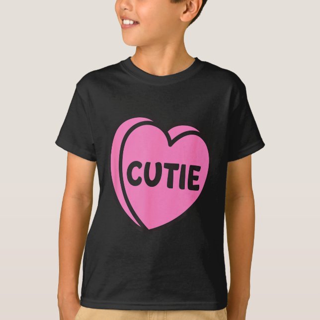 Valentines Day Candy Sweet Hearts Love Cutie  T Shirt (Framsida)