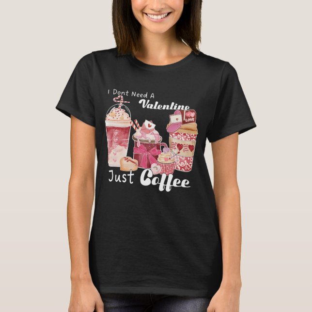 Valentines Day Coffee Funny T Shirt (Framsida)