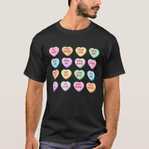 valentines day Conversation Heart Funny Valentine T Shirt