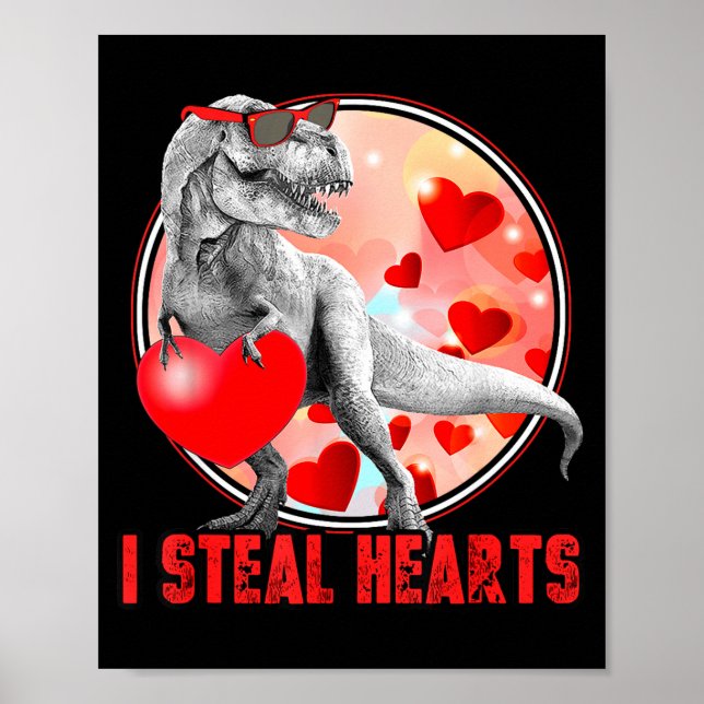 Valentines Day Dinosaur T Rex I Steal Hearts Funny Poster (Framsidan)