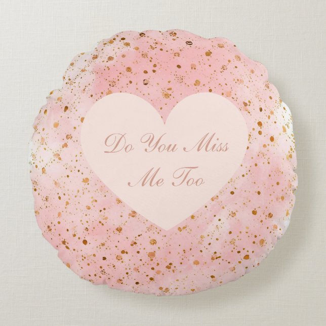 Valentine's Day, Do You Miss Me Too,Pink Love Hear Rund Kudde (Framsidan)