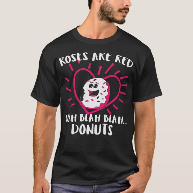 Valentines day Donuts Ro är födelsedag T Shirt (Framsida)