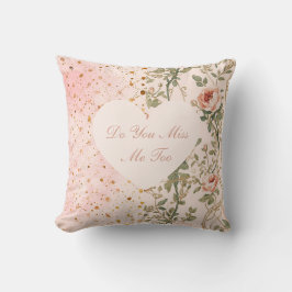 Valentine's Day, Flowers Pixels,Do You Miss Me Too Kudde