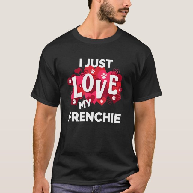 Valentines day Frenchie Fransk Bulldog Hund Kärlek T Shirt (Framsida)