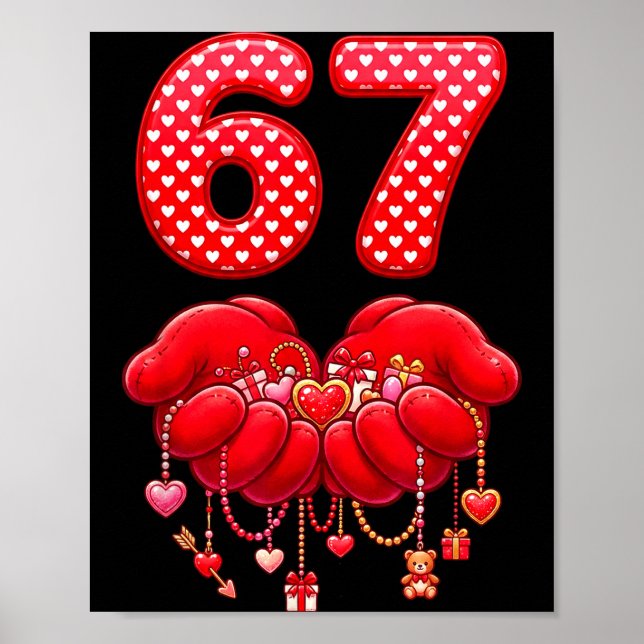 Valentines Day Funny 67 Six Seven Valentine Heart  Poster (Framsidan)