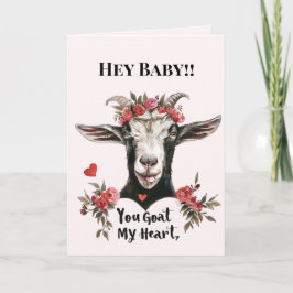 Valentine's Day Funny You Goat My Heart Card Helgkort