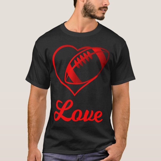 Valentines Day Gift For Football Lovers  T Shirt (Framsida)
