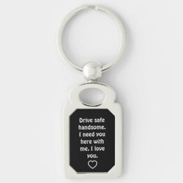 Valentine's Day Gifts for Men Drive Safe Keychain Rektangulärt Silverfärgad Nyckelring