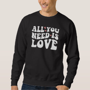 Valentines day Heart Kärlek är allt du behöver Lång Ärmad Tröja