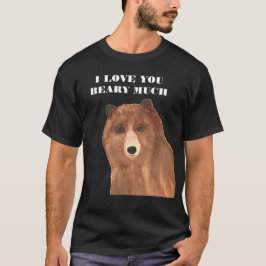 Valentines day I Kärlek Du Beary mycket T Shirt