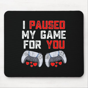 Valentines day I pausade mitt spel för dig Roligt Musmatta