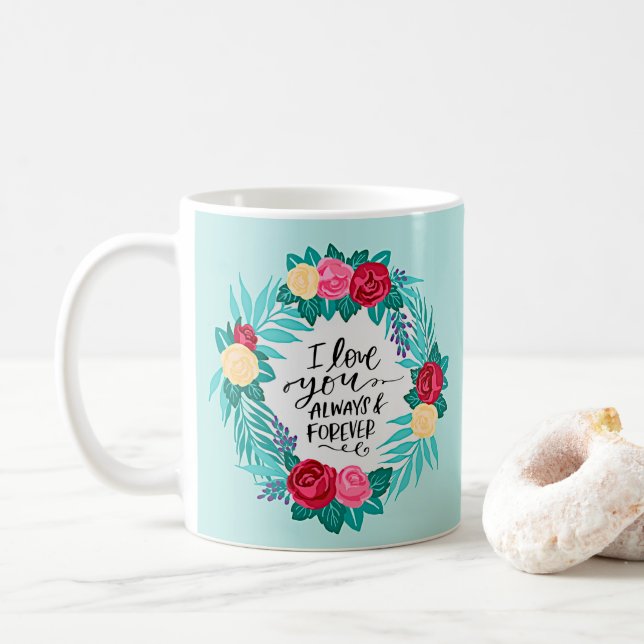 Valentines day Kärlek du alltid över Rosa Aqua Kaffemugg (Med munk)