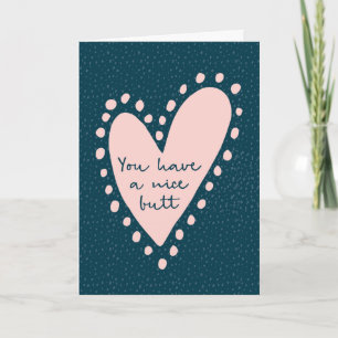 valentines day kort, du har en fin rumpa helgkort