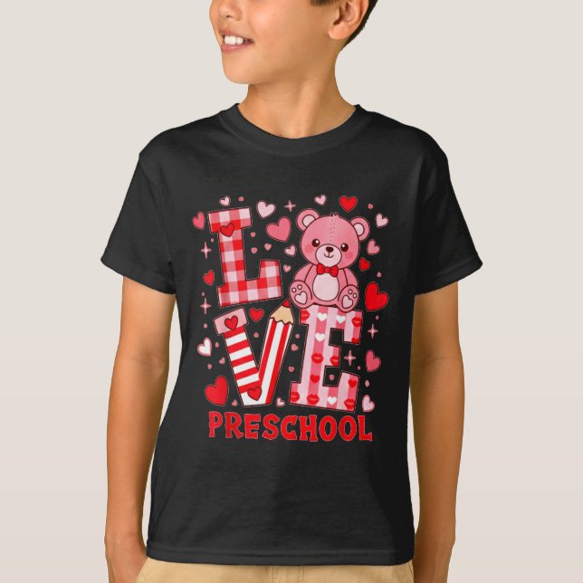 Valentine's Day Love Pre School Teacher  T Shirt (Framsida)