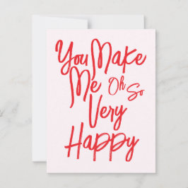 Valentine's Day Love You Make Me Happy Card. Vykort