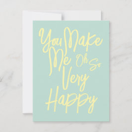 Valentine's Day Love You Make Me Happy Card. Vykort