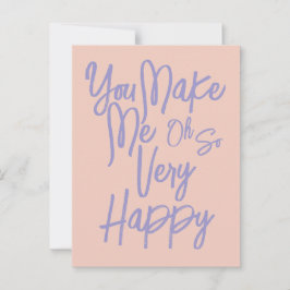 Valentine's Day Love You Make Me Happy Card. Vykort