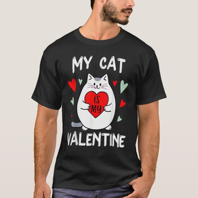 Valentine's Day My Cat Is My Valentine Kitten Hear T Shirt (Framsida)