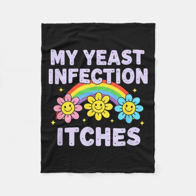 Valentine's Day My Yeast Infection Itches Funny Cr Fleecefilt (Framsidan)