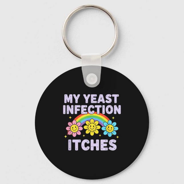 Valentine's Day My Yeast Infection Itches Funny Cr Nyckelring (Framsida)