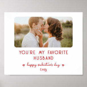 Valentines day Photo You're My Favorite Make Poster