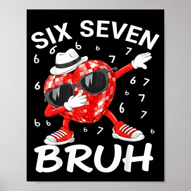 Valentines Day Six Seven Bruh 6 7 Meme Dab Heart B Poster (Framsidan)