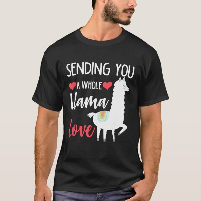 Valentines day skickar dig en hel Llama Kärlek T Shirt (Framsida)