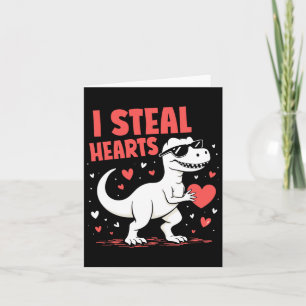 Valentines day T-rex I Steal Hearts Dinosaur Kärle Kort