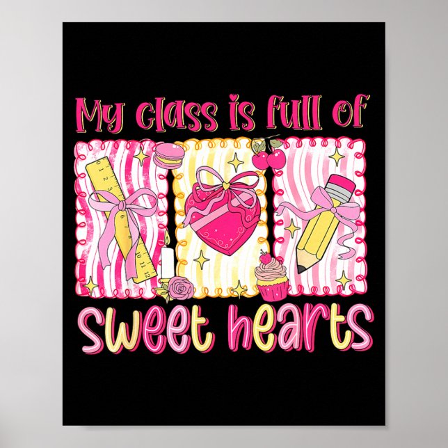 Valentines Day Teacher Kids My Cl Is Full Of Sweet Poster (Framsidan)