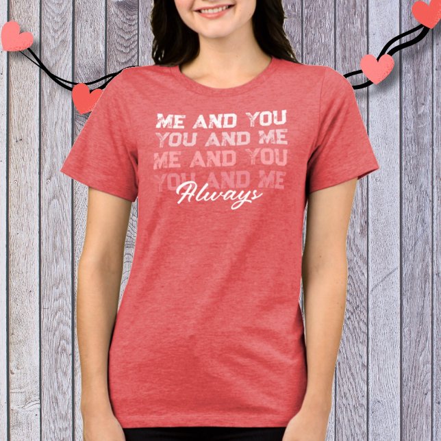 Valentines day Tona text du och jag T Shirt (Skapare uppladdad)