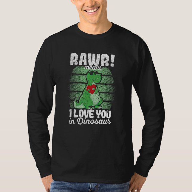 Valentine's Day Trex  Rawr Means I Love You In Din T Shirt (Framsida)
