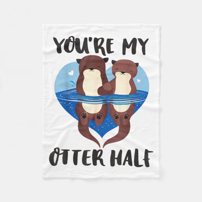 Valentine's Day You’re My Otter Half Love Pun Cute Fleecefilt (Framsidan)