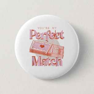 Valentines day Youre Min Perfekt Match Spark Flame Knapp