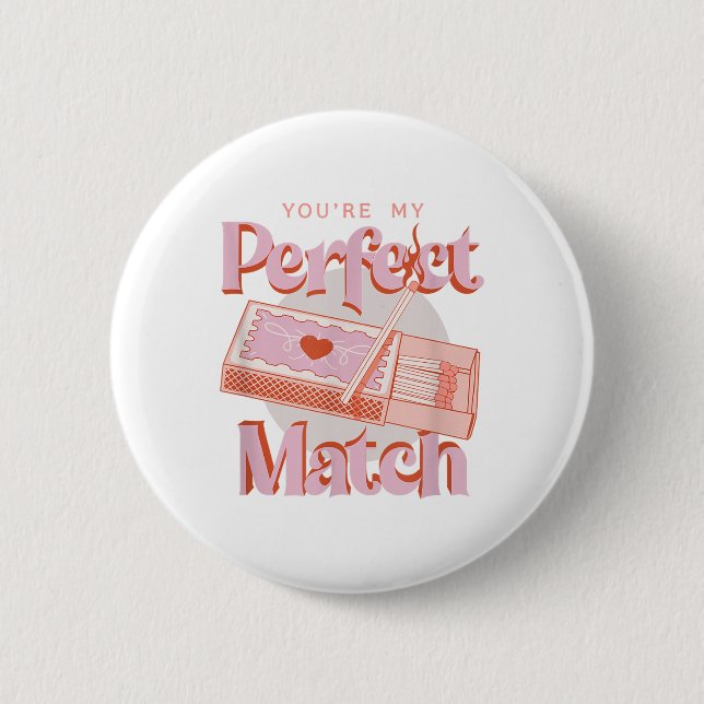 Valentines day Youre Min Perfekt Match Spark Flame Knapp (Framsida)
