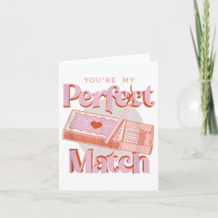 Valentines day Youre Min Perfekt Match Spark Flame Kort