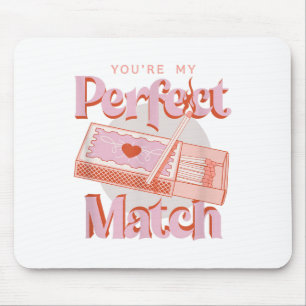 Valentines day Youre Min Perfekt Match Spark Flame Musmatta