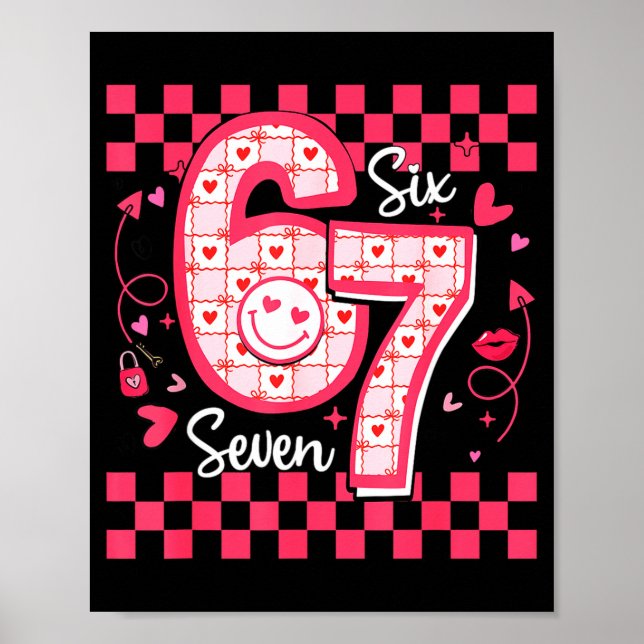 Valentines Funny 67 Six Seven Meme 6 7 Women Girls Poster (Framsidan)