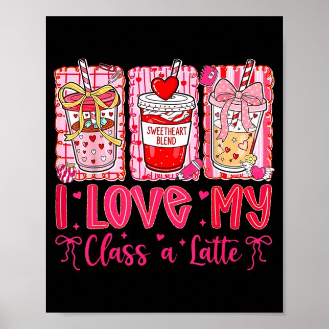 Valentines I Love My Cl A Latte Coquette Coffee Te Poster (Framsidan)