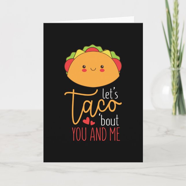 Valentines Roliga Låt Oss Taco Om Dig Och Mig Söt Kort (Framsida)