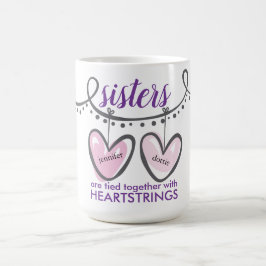 Valentines Systrar Hjärtats Trådar Personlig Kaffemugg
