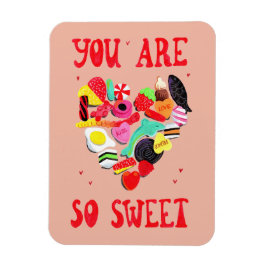 Valentineser du är så sötad godis hjärta magnet