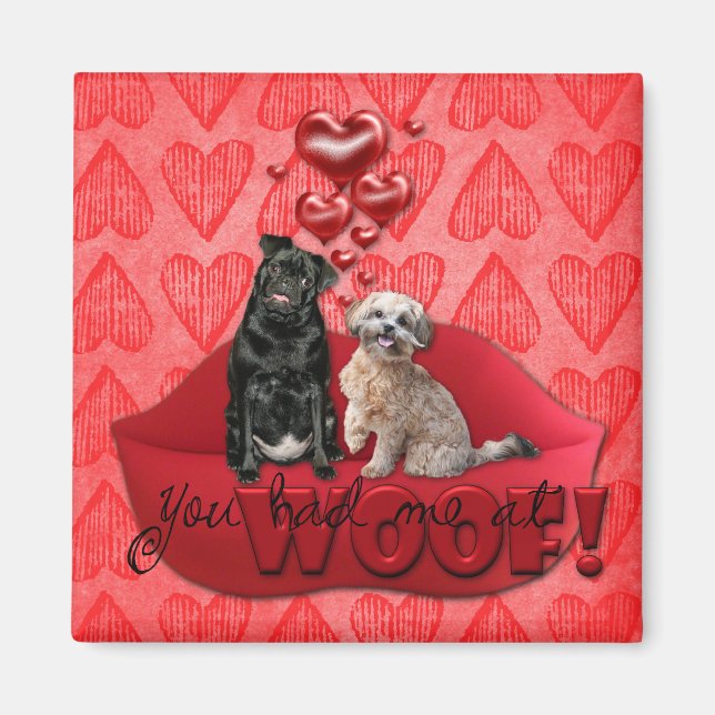 Valentineser - du hade mig på Woof! Magnet (Framsidan)