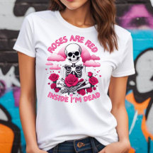 Valentineser Ro är Red Inside I'm Dead T-shirt